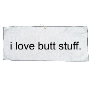 I Love Butt Stuff Funny Ass Sex Anal Funny Large Microfiber Waffle Golf Towel