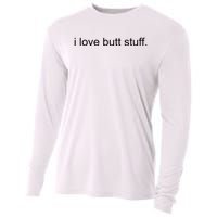 I Love Butt Stuff Funny Ass Sex Anal Funny Cooling Performance Long Sleeve Crew