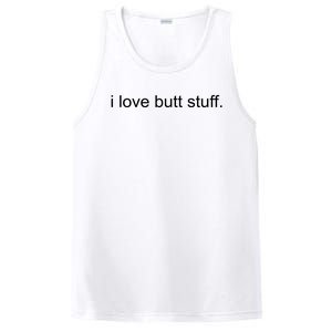 I Love Butt Stuff Funny Ass Sex Anal Funny PosiCharge Competitor Tank