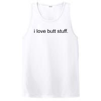 I Love Butt Stuff Funny Ass Sex Anal Funny PosiCharge Competitor Tank