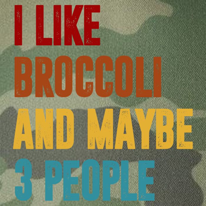 I Like Broccoli And Maybe 3 People Funny Legacy Tie Dye Trucker Hat