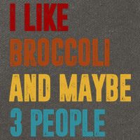 I Like Broccoli And Maybe 3 People Funny Cotton Canvas Backpack