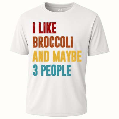 I Like Broccoli And Maybe 3 People Funny Performance Shirt