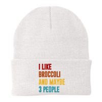 I Like Broccoli And Maybe 3 People Funny Beanie