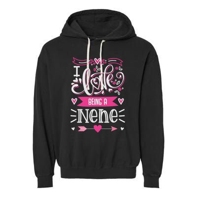 I Love Being A Nene Floral Nene Grandparents Day Gift Garment-Dyed Fleece Hoodie