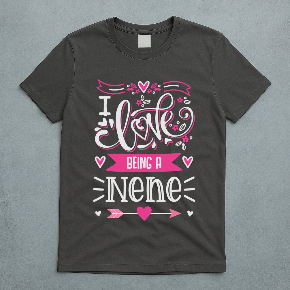 I Love Being A Nene Floral Nene Grandparents Day Gift T-Shirt