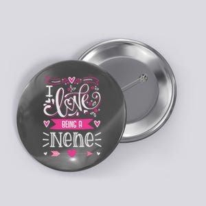 I Love Being A Nene Floral Nene Grandparents Day Gift Button