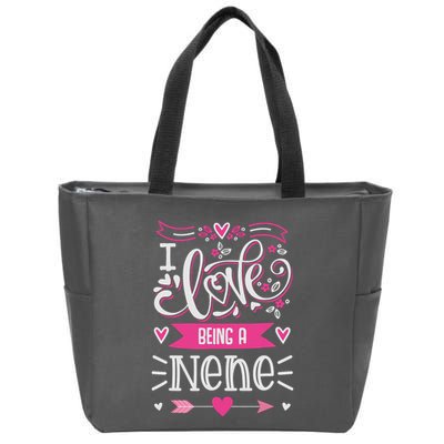 I Love Being A Nene Floral Nene Grandparents Day Gift Zip Tote Bag