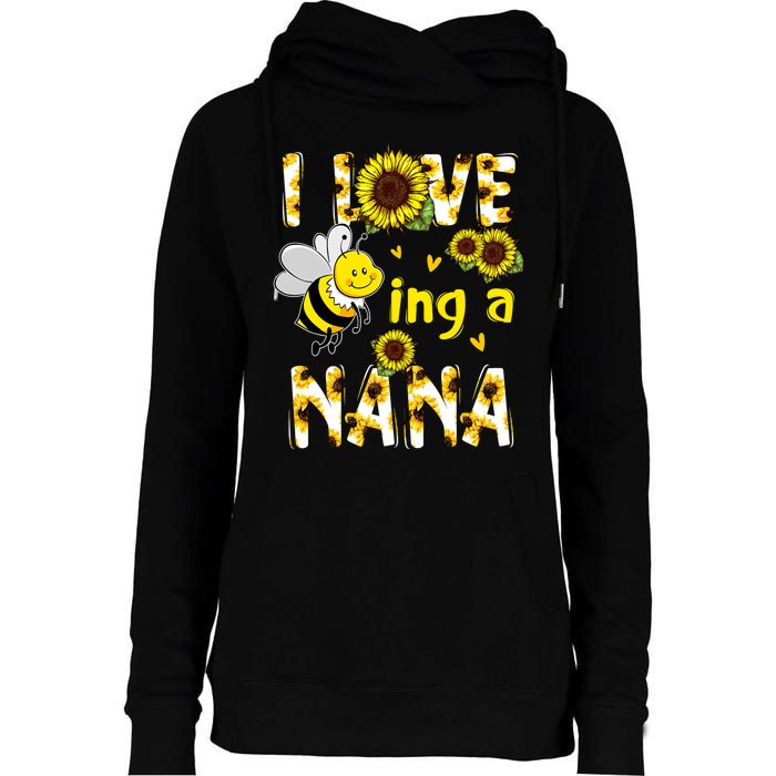 I Love Being A Nana Sunflower Bee Womens Funnel Neck Pullover Hood