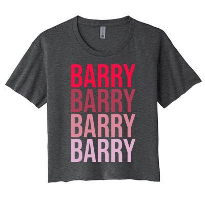 I Love Barry First Name Barry Women's Crop Top Tee