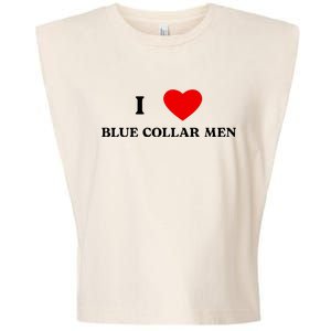 I Love Blue Collar Garment-Dyed Women's Muscle Tee