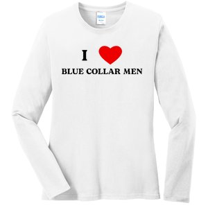 I Love Blue Collar Ladies Long Sleeve Shirt