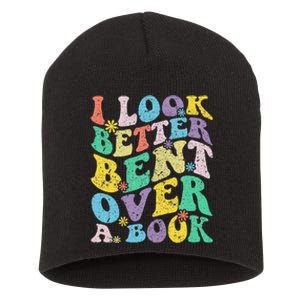 I Look Better Bent Over A Book Groovy Quote Retro Book Lover Short Acrylic Beanie