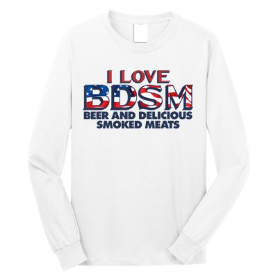 I Love BDSM Beers And Delicious Smoked Meats 4th Of July Long Sleeve Shirt