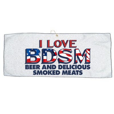 I Love BDSM Beers And Delicious Smoked Meats 4th Of July Large Microfiber Waffle Golf Towel