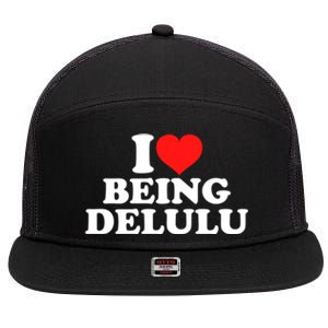 I Love Being Delulu 7 Panel Mesh Trucker Snapback Hat