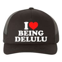 I Love Being Delulu Yupoong Adult 5-Panel Trucker Hat