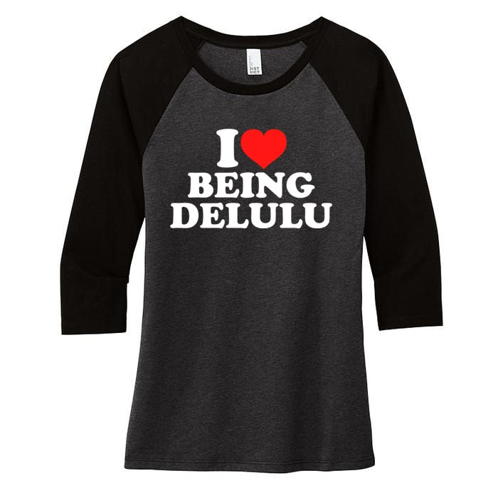 I Love Being Delulu Women's Tri-Blend 3/4-Sleeve Raglan Shirt