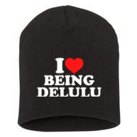 I Love Being Delulu Short Acrylic Beanie