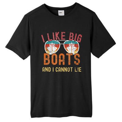 I Like Big Boats And I Cannot Lie Yacht Boating Funny Cruise Tall Fusion ChromaSoft Performance T-Shirt