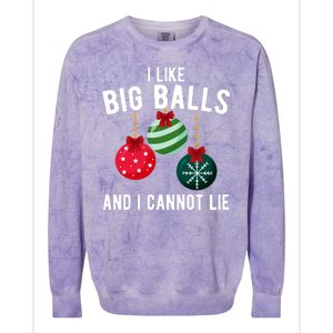 I Like Big Balls And I Cannot Lie Funny Christmas Colorblast Crewneck Sweatshirt