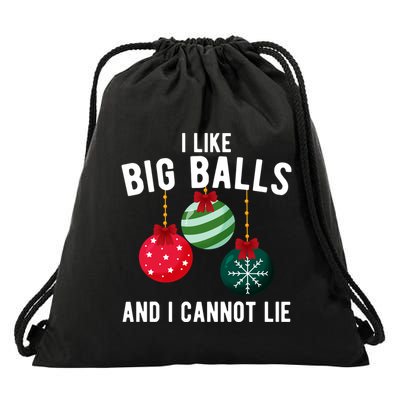 I Like Big Balls And I Cannot Lie Funny Christmas Drawstring Bag