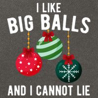 I Like Big Balls And I Cannot Lie Funny Christmas Cotton Canvas Backpack