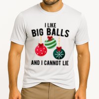 I Like Big Balls And I Cannot Lie Funny Christmas Performance Shirt