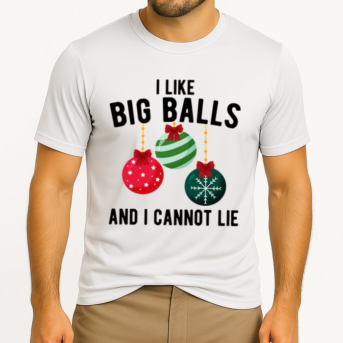 I Like Big Balls And I Cannot Lie Funny Christmas Performance Shirt