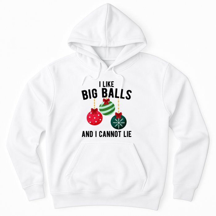 I Like Big Balls And I Cannot Lie Funny Christmas Hoodie