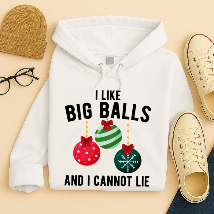 I Like Big Balls And I Cannot Lie Funny Christmas Hoodie