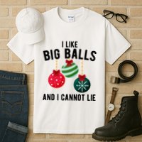 I Like Big Balls And I Cannot Lie Funny Christmas Tall T-Shirt