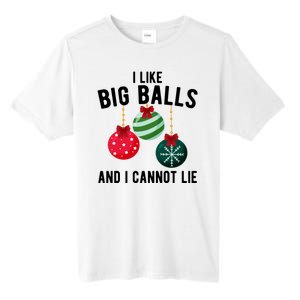 I Like Big Balls And I Cannot Lie Funny Christmas Tall Fusion ChromaSoft Performance T-Shirt