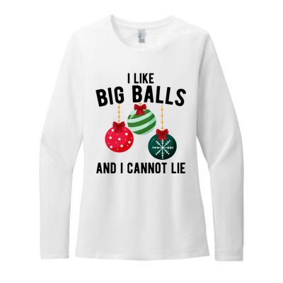 I Like Big Balls And I Cannot Lie Funny Christmas Womens CVC Long Sleeve Shirt