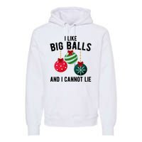 I Like Big Balls And I Cannot Lie Funny Christmas Premium Hoodie