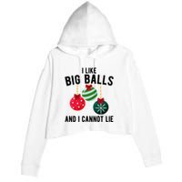 I Like Big Balls And I Cannot Lie Funny Christmas Crop Fleece Hoodie