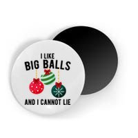 I Like Big Balls And I Cannot Lie Funny Christmas Magnet