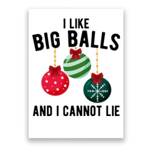 I Like Big Balls And I Cannot Lie Funny Christmas Poster