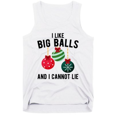 I Like Big Balls And I Cannot Lie Funny Christmas Tank Top