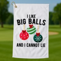 I Like Big Balls And I Cannot Lie Funny Christmas Golf Towel