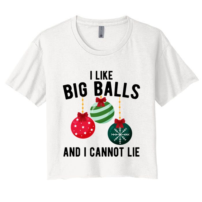 I Like Big Balls And I Cannot Lie Funny Christmas Crop Top