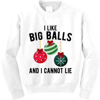 I Like Big Balls And I Cannot Lie Funny Christmas Kids Sweatshirt