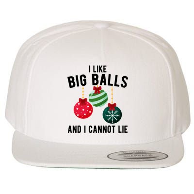 I Like Big Balls And I Cannot Lie Funny Christmas Wool Snapback Cap