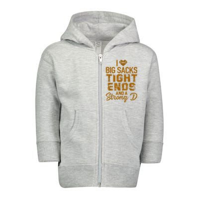 I Love Big Sacks Tight Ends And A Strong D Funny Football Toddler Zip Fleece Hoodie