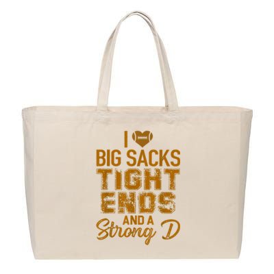 I Love Big Sacks Tight Ends And A Strong D Funny Football Cotton Canvas Jumbo Tote