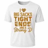 I Love Big Sacks Tight Ends And A Strong D Funny Football Cooling Performance Crew T-Shirt