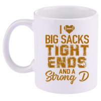 I Love Big Sacks Tight Ends And A Strong D Funny Football 11oz C Handle Ceramic Mug