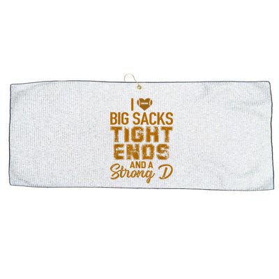 I Love Big Sacks Tight Ends And A Strong D Funny Football Large Microfiber Waffle Golf Towel