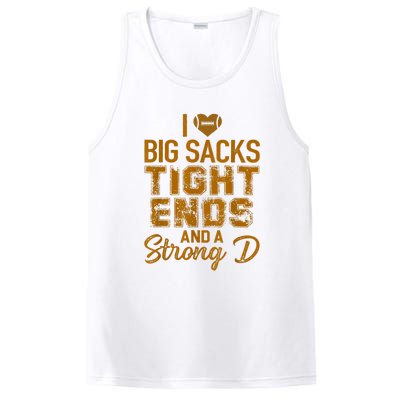 I Love Big Sacks Tight Ends And A Strong D Funny Football PosiCharge Competitor Tank