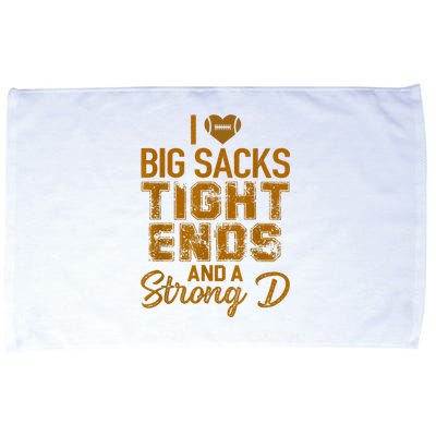 I Love Big Sacks Tight Ends And A Strong D Funny Football Microfiber Hand Towel